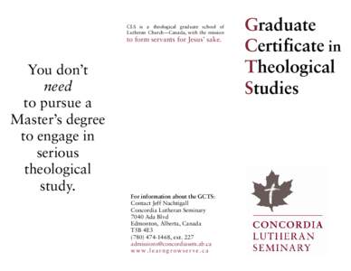 CLS is a theological graduate school of Lutheran Church—Canada, with the mission to form servants for Jesus’ sake.  You don’t