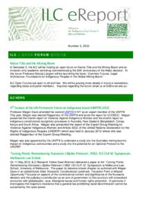 Number 5, 2012 ILC : OPEN FORUM SERIES Native Title and the Mining Boom In Semester 2, the ILC will be hosting an open forum on Native Title and the Mining Boom and an invitation only academic workshop commemorating the 