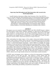 3 Competition: MAPP-CTB 2014 – Research to Advance NOAA’s Operational Systems for Climate Prediction Improving Cloud Microphysics and Their Interactions with Aerosols in the NCEP Global Models