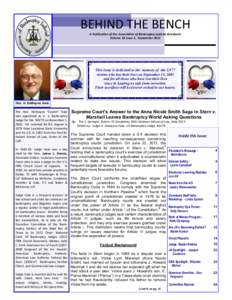 BEHIND THE BENCH A Publication of the Association of Bankruptcy Judicial Assistants Volume 18 Issue 3, September 2011 This issue is dedicated to the memory of the 2,977 victims who lost their lives on September 11, 2001