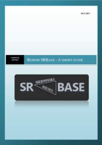 created by rebirther  BEHIND SRBASE - A SHORT GUIDE