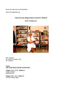   See for the online version with illustrations http://www.bagavatham.org Tales from the Bhagavatham retold for Children By P.S. Krishna Iyer