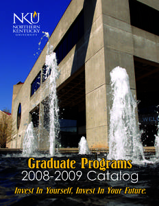 Graduate Programs[removed]Catalog Invest In Yourself, Invest In Your Future.  University Calendar