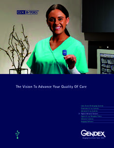 The Vision To Advance Your Quality Of Care  Cone Beam 3D Imaging Systems Panoramic X-ray Systems Intraoral X-ray Systems