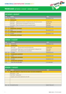 INTERNATIONAL MINE VENTILATION CONGRESS[removed]programme: SATURDAY, 2 AUGUST - MONDAY, 4 AUGUST SATURDAY, 2 AUGUST Time