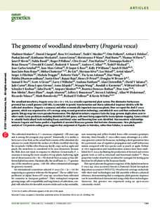 Articles  © 2011 Nature America, Inc. All rights reserved. The genome of woodland strawberry (Fragaria vesca) Vladimir Shulaev1*, Daniel J Sargent2, Ross N Crowhurst3, Todd C Mockler4,5, Otto Folkerts6, Arthur L Delcher