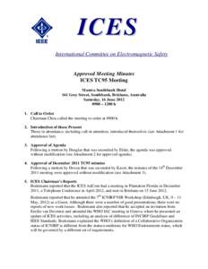 ICES International Committee on Electromagnetic Safety Approved Meeting Minutes ICES TC95 Meeting Mantra Southbank Hotel