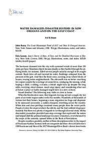 Water Damaged: Disaster History in New Orleans and on the Gulf Coast Ari Kelman John Barry. The Great Mississippi Flood of 1927 and How It Changed America. New York: Simon and Schuster, pp. Illustrations, notes