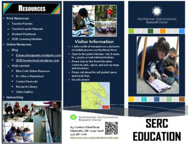  Print Resources:  o Teacher Packets o Teacher/Leader Manuals o Student Workbook o SERC Learning Modules