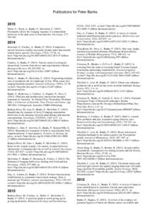 Publications for Peter Banks[removed]Mella, V., Ward, A., Banks, P., McArthur, C[removed]Personality affects the foraging response of a mammalian herbivore to the dual costs of food and fear. Oecologia, 177,