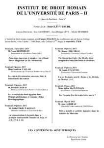 INSTITUT DE DROIT ROMAIN DE L’UNIVERSITÉ DE PARIS – II 12, place du Panthéon – Paris Ve __________  FONDATEUR : Henri LÉVY-BRUHL