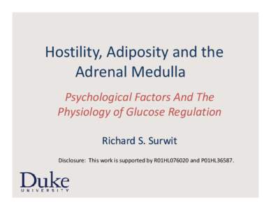 Microsoft PowerPoint - Hostility, Adiposity, and the Adrenal Medulla[removed]ppt [Compatibility Mode]
