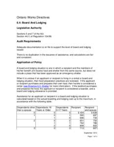 Ontario Works Directives 6.4: Board And Lodging Legislative Authority Sections 5 and 7 of the Act. Section[removed]of Regulation[removed].