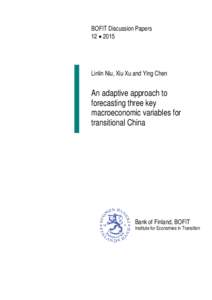 BOFIT Discussion Papers 12 • 2015 Linlin Niu, Xiu Xu and Ying Chen  An adaptive approach to