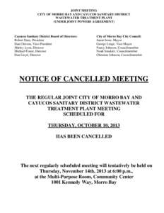 JOINT MEETING CITY OF MORRO BAY AND CAYUCOS SANITARY DISTRICT WASTEWATER TREATMENT PLANT (UNDER JOINT POWERS AGREEMENT)  Cayucos Sanitary District Board of Directors: