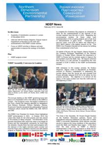 NDEP News February 2015, Issue 36 to complete the Andreeva Bay projects as scheduled to allow for the commencement of the removal of the nuclear material from the site inRegarding the environmental window, Mr Simo