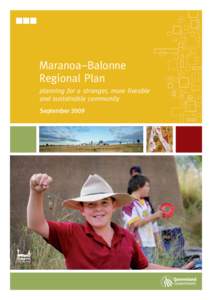 Maranoa–Balonne Regional Plan planning for a stronger, more liveable and sustainable community September 2009