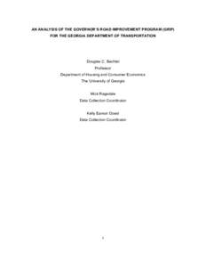 AN ANALYSIS OF THE GOVERNOR’S ROAD IMPROVEMENT PROGRAM (GRIP) FOR THE GEORGIA DEPARTMENT OF TRANSPORTATION Douglas C. Bachtel Professor Department of Housing and Consumer Economics