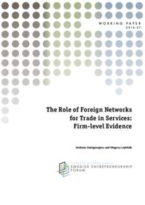 WORKI N G  PAP ER 2 014 : 27  The Role of Foreign Networks