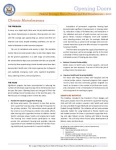 Opening Doors Federal Strategic Plan to Prevent and End Homelessness :: 2010 Chronic Homelessness the problem In 2009, on a single night, there were 110,917 adults experiencing chronic homelessness in America; three-quar