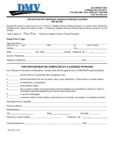 555 WRIGHT WAY CARSON CITY, NV[removed]4368 TOLL FREE[removed]www.dmvstat.com APPLICATION FOR TEMPORARY DISABLED PERSONS PLACARDS NRS[removed]