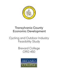 Transylvania County Economic Development Cycling and Outdoor Industry Feasibility Study Brevard College ORG 450