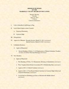 ORDER OF BUSINESS OF THE MARSHALL COUNTY BOARD OF EDUCATION Regular Meeting Tuesday April 12, 2011