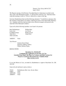 20. Florence, New Jersey[removed]June 2, 2014 The Regular meeting of the Florence Township Board of Adjustment was held on the above date at the Municipal Complex, 711 Broad Street, Florence, NJ. Chairman Zekas called