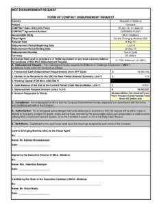 MCC DISBURSEMENT REQUEST FORM OF COMPACT DISBURSEMENT REQUEST Country Republic of Moldova Project Compact