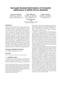 Surrogate-Assisted Optimisation of Composite Applications in Mobile Ad-hoc Networks Dionysios Efstathiou Department of Informatics King’s College London, UK 