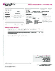 Additional Required Information  Last/Family Name First/Given Name