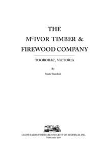 Shire of McIvor / Tyers Valley Tramway / Timber railway lines of Western Australia / Track gauge / Rail transport in Australia / Narrow gauge railways in Australia