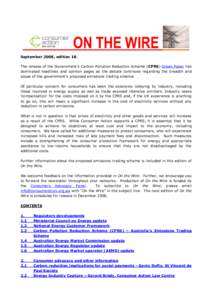 ON THE WIRE September 2008, edition 18. The release of the Government‟s Carbon Pollution Reduction Scheme (CPRS) Green Paper has dominated headlines and opinion pages as the debate continues regarding the breadth and s
