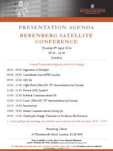 P R E S E N TA T I O N A G E N DA BERENBERG SATELLITE CONFERENCE