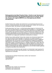 Stellungnahme des Best Practice-Clubs „Familie in der Hochschule“ zum Referentenentwurf des Bundesministeriums für Familie, Senioren, Frauen und Jugend (BMFSFJ) zur Neuregelung des Mutterschutzrechtes Der Best Pract