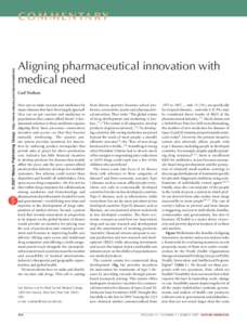 © 2007 Nature Publishing Group http://www.nature.com/naturemedicine  C O M M E N TA RY Aligning pharmaceutical innovation with medical need