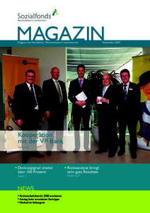 MAGAZIN Magazin des Sozialfonds, Pensionskasse in Liechtenstein Kooperation mit der VP Bank Seiten 4/5