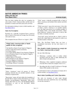 Federally recognized tribes / Lac Courte Oreilles Band of Lake Superior Chippewa Indians / Menominee / Lac du Flambeau Band of Lake Superior Chippewa / Sokaogon Chippewa Community / Lake Superior Chippewa / Ojibwe people / Bad River Band of the Lake Superior Tribe of Chippewa Indians / Federally recognized tribes by state / Wisconsin / Ojibwe / First Nations