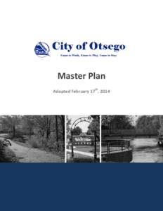 Master Plan Adopted February 17th, 2014 City of Otsego Allegan County, Michigan
