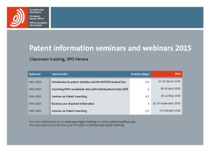 Patent information seminars and webinars 2015 Classroom training, EPO Vienna Reference Seminar title