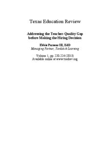 Texas Education Review Addressing the Teacher-Quality Gap before Making the Hiring Decision