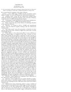 CHAPTER 60 SENATE BILL No[removed]Amended by Chapter 180) AN ACT concerning law enforcement; pertaining to training of part time law enforcement officers; amending K.S.A[removed]Supp[removed]and repealing the existing secti