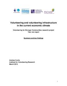 Volunteering and volunteering infrastructure in the current economic climate Volunteering for Stronger Communities research project Year one report  Summary and key findings