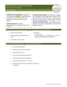 MINOR SITE PLAN PROCESS INFORMATION Town of Apex, North Carolina Last updated July 2014 MINOR SITE PLAN SUBMISSION: Applications are typically due by 4:30 pm on the first Monday