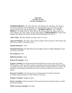 MINUTES December 18, 2013 IJ Canns, Winchester, VA MEMBERS PRESENT: Mr. James Hart, Ms. Lillie Fleming, Ms. Celie Harris, Ms. Rebecca Cooper, Dr. Philip Pate, Mr. Tom Brubaker, Ms. Joan Richardson, Mr. Jack Alkire, Mr. B