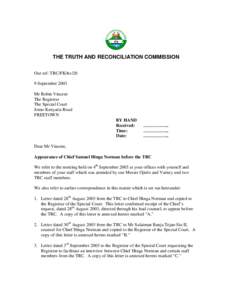 THE TRUTH AND RECONCILIATION COMMISSION Our ref: TRC/FK/hv/20 9 September 2003 Mr Robin Vincent The Registrar The Special Court