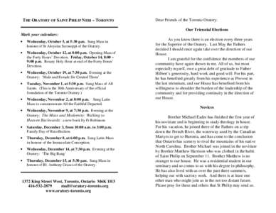 THE ORATORY OF SAINT PHILIP NERI – TORONTO Mark your calendars: • Wednesday, October 5, at 5:30 p.m. Sung Mass in honour of St Aloysius Scrosoppi of the Oratory.
