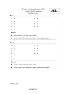 Territory-wide System Assessment 2011 Primary 3 English Language Marking Scheme Part 1 1.