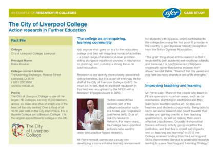 AN EXAMPLE OF RESEARCH IN COLLEGES  CASE STUDY The City of Liverpool College Action research in Further Education