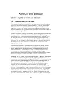 AUSTRALIAN CRIME COMMISSION Section 1: Agency overview and resources 1.1 STRATEGIC DIRECTION STATEMENT